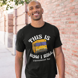 Camiseta O motorista de auto escolar engraçado isto é com