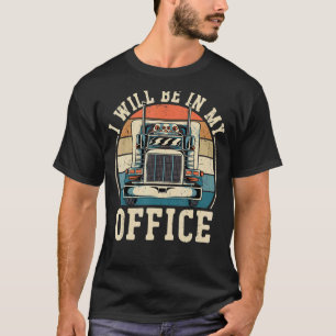 Camiseta O Motorista De Caminhão Vintage Retro Eu Estarei N