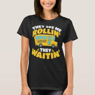 Camiseta O Motorista De Ônibus Que Me Veem A Rolar.