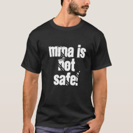 Camiseta O MRNA não é seguro!