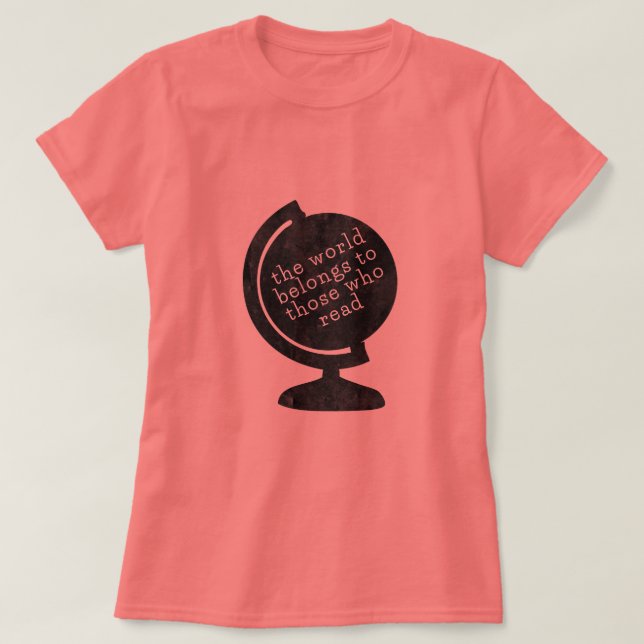 Camiseta O mundo do t-shirt pertence àqueles que lêem o (Frente do Design)