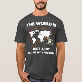 Camiseta O Mundo É Apenas Um Gato Brincando Com A Austrália