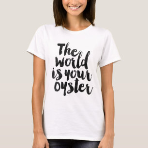 Camiseta O mundo é sua ostra