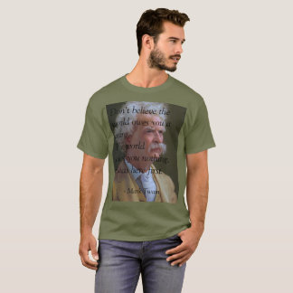 Camiseta O mundo não te deve nada