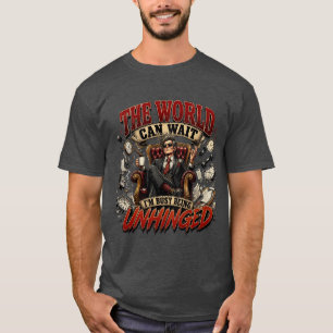 Camiseta O Mundo Pode Esperar Citação Divertida e Desencade