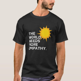 Camiseta O mundo precisa de empatia em T-Shirt - escuro