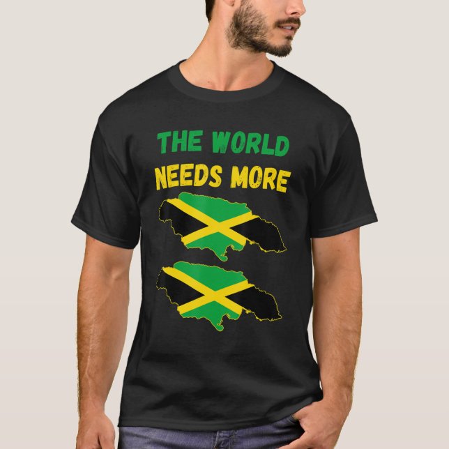 Camiseta O mundo precisa de mais jamaicano na Jamaica (Frente)