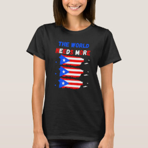 Camiseta O mundo precisa de mais porto-riquenho