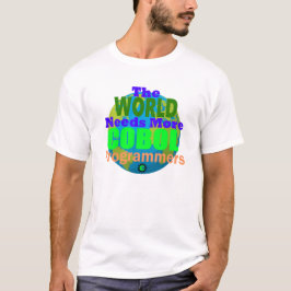 Camiseta O Mundo Precisa de mais Programadores Cobol