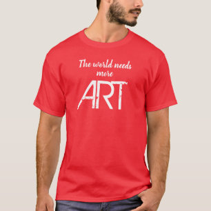 Camiseta O mundo precisa de mais T-Shirt