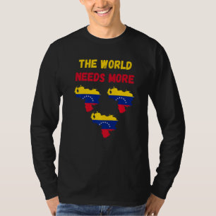 Camiseta O Mundo Precisa de Mais Venezuela Venezuelano