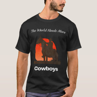 Camiseta O mundo precisa mais vaqueiros
