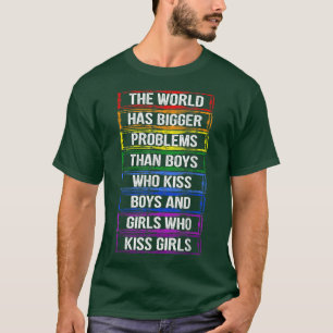 Camiseta O mundo tem maiores problemas com a comunidade LGB
