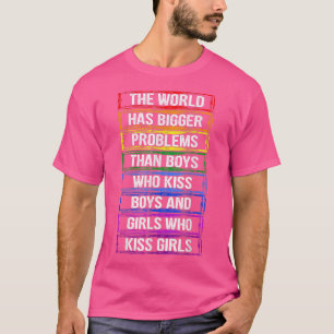 Camiseta O mundo tem maiores problemas com a comunidade LGB
