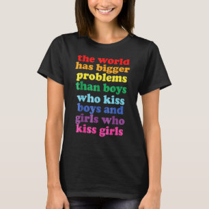 Camiseta O mundo tem maiores problemas com a comunidade LGB
