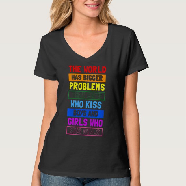 Camiseta O Mundo Tem Problemas Maiores Que Meninos Que Beij (Frente)