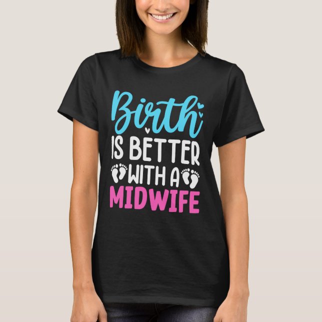 Camiseta O Nascimento É Melhor Com Uma Parteira (Frente)