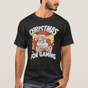 Camiseta O Natal É Para Jogar Papais noeis Engraçados Gamer