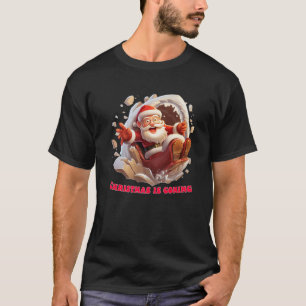 Camiseta O Natal Está Chegando Engraçado Que Papai Noel Est