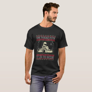 Camiseta O Natal feio vai Kart oh que divertimento é montar