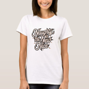 Camiseta O Naughty é o novo Nice