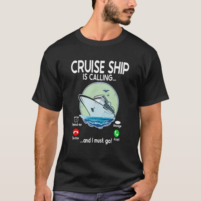 Camiseta O Navio De Cruzeiro Está Chamando (Frente)