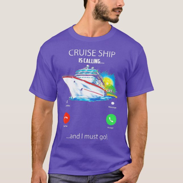 Camiseta O Navio De Cruzeiro Está Ligando E Eu Tenho Que Ir (Frente)