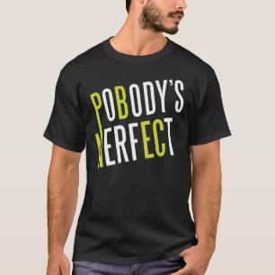 Camiseta O Nerfect de Pobody
