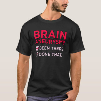 Camiseta O neurismo cerebral esteve lá no Suporte do Mês de