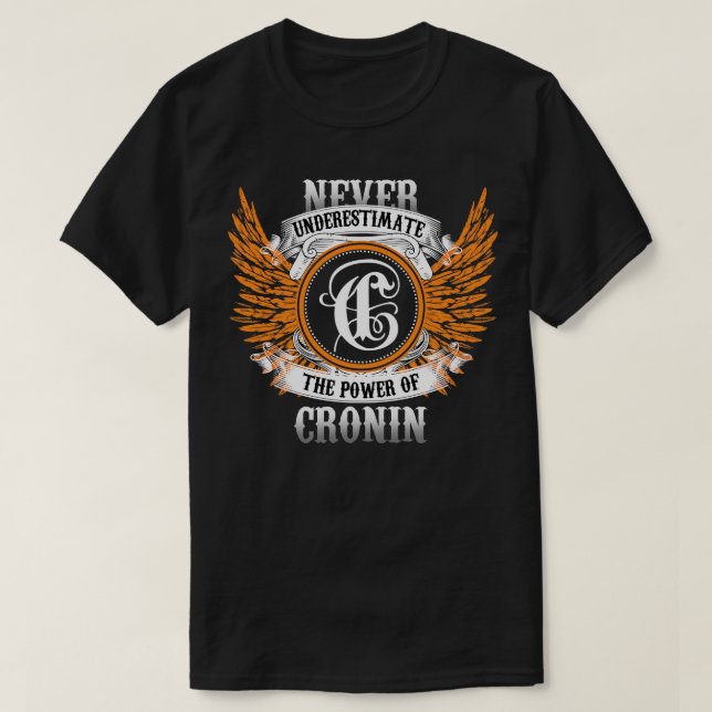 Camiseta O Nome Cronin Nunca Subestima O Poder De (Frente do Design)