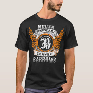 Camiseta O Nome Da Barrows Nunca Subestima A Potência O