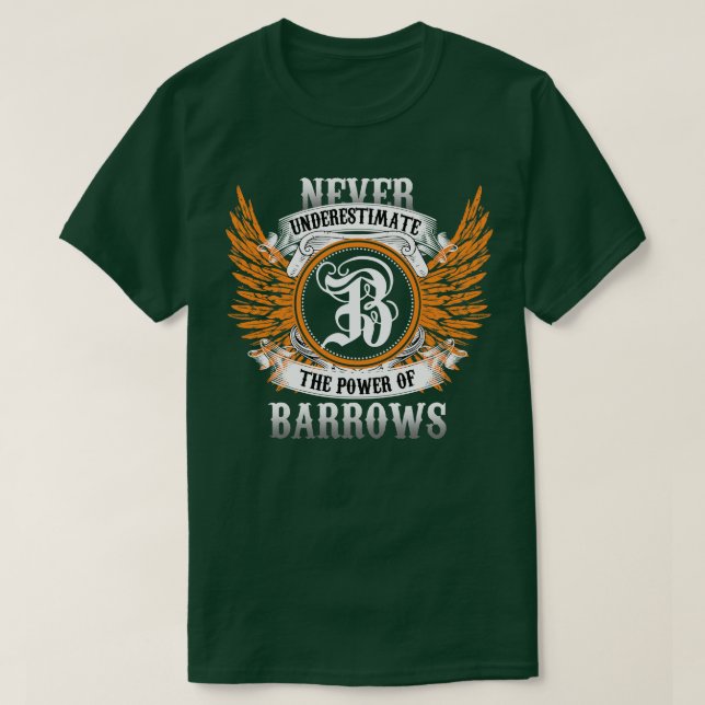 Camiseta O Nome Da Barrows Nunca Subestima A Potência O (Frente do Design)
