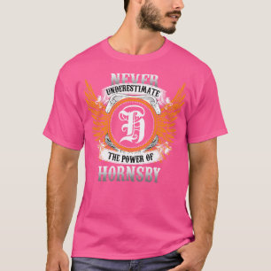 Camiseta O Nome De Hornsby Nunca Subestima A Potência O