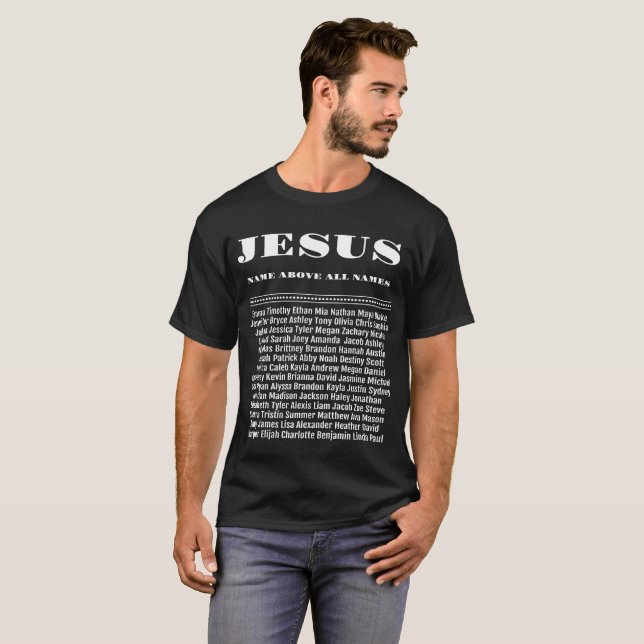 Camiseta O nome de Jesus nomeia sobretudo o t-shirt (Frente Completa)