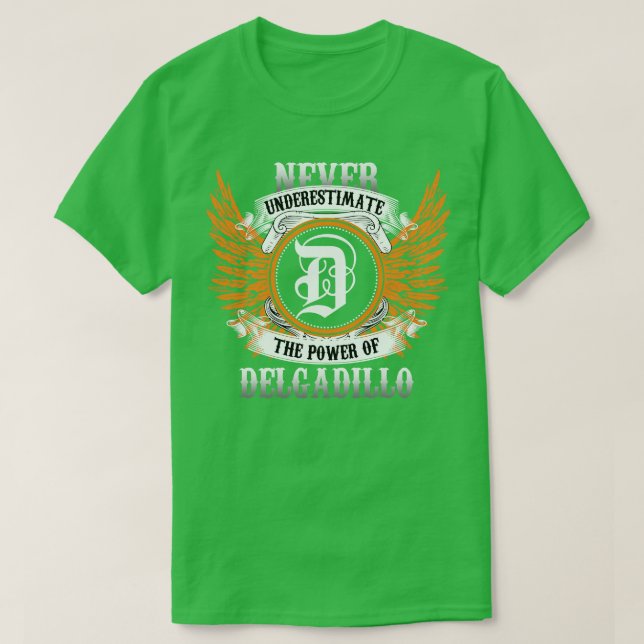 Camiseta O Nome Delgadillo Shirt Nunca Subestima O Poder (Frente do Design)
