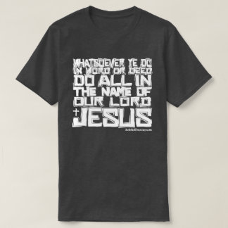 Camiseta O NOME do 3:17 KJV de JESUS Colossians