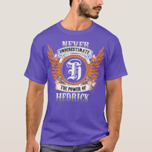 Camiseta O Nome Hedrick Nunca Subestima A Potência O