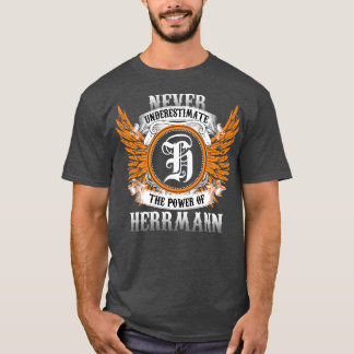 Camiseta O Nome Herrmann Nunca Subestima A Potência