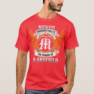 Camiseta O Nome Mansfield Nunca Subestima A Potência