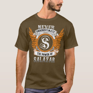Camiseta O Nome Salazar Nunca Diminui A Potência O