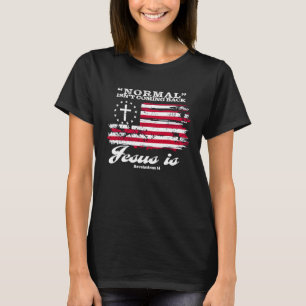 Camiseta O Normal Não Está Voltando Mas Jesus Está Apocalip