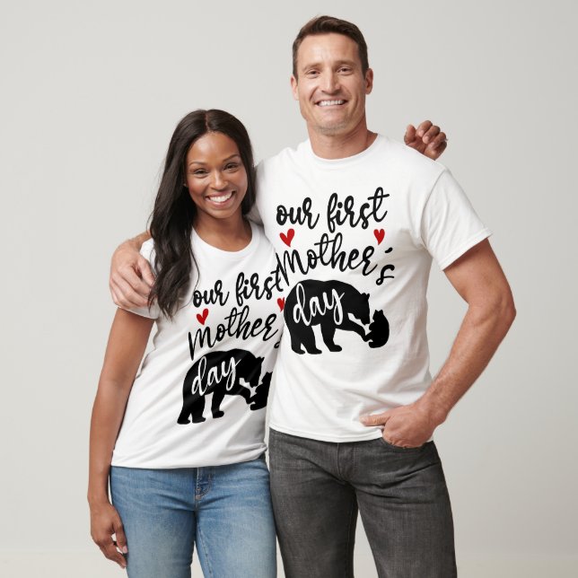 Camiseta O nosso primeiro Dia de as mães, Mama Bear Gift, 1 (Unissex)