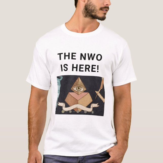 Camiseta O NWO Está Aqui! (Frente)