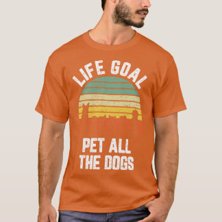 Camiseta O Objetivo Da Vida Pet Todos Os Cachorros Engraçad