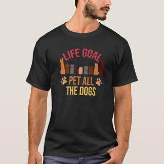 Camiseta O Objetivo Da Vida Pet Todos Os Cães Cachorros Cac