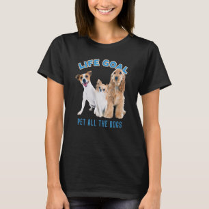 Camiseta O Objetivo Da Vida Pet Todos Os Cães Com Imagem De