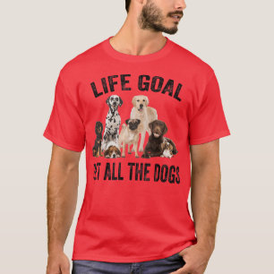 Camiseta O Objetivo Da Vida Pet Todos Os Cães Engraçados Ca