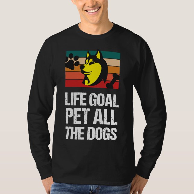 Camiseta O Objetivo Da Vida Pet Todos Os Cães Rouco Pets An (Frente)