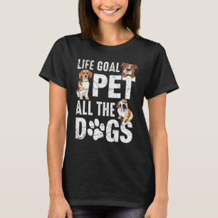 Camiseta O Objetivo Da Vida Pet Todos Os Cães Vida 1