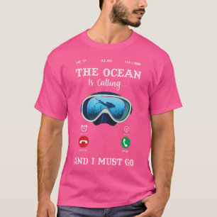Camiseta O Oceano Está Chamando E Eu Devo Ir Mergulhador Oc